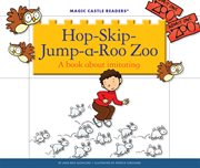 Hop-skip-jump-a-roo zoo : a book about imitating cover image