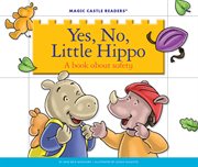 Yes, no, Little Hippo : a book about safety cover image