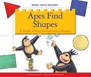 Apes find shapes : a book about recognizing shapes cover image