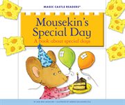 Mousekin's special day : a book about special days cover image