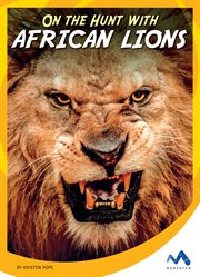 On the Hunt with African Lions cover image