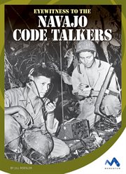Eyewitness to the Navajo code talkers cover image