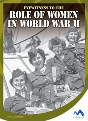 Eyewitness to the role of women in World War II cover image