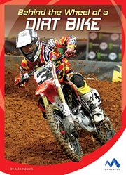 Behind the Wheel of a Dirt Bike cover image