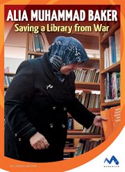 Alia Muhammad Baker : saving a library from war cover image