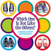 Which one is not like the others? : a book about differences cover image