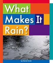 What makes it rain? cover image