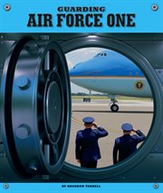 Guarding Air Force One cover image