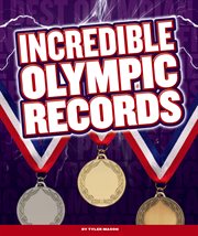 Incredible Olympic records cover image