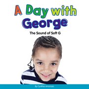 A day with George : the sound of soft g cover image