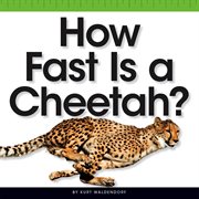 How fast is a cheetah? cover image