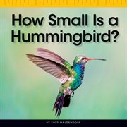 How small is a hummingbird? cover image