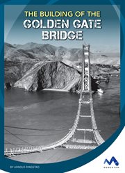 The Building of the Golden Gate Bridge cover image