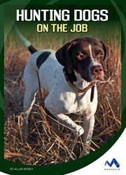 Hunting dogs on the job cover image