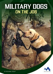 Military dogs on the job cover image