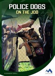 Police dogs on the job cover image