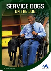 Service dogs on the job cover image