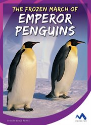 The Frozen March of Emperor Penguins cover image