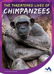 The threatened lives of chimpanzees cover image
