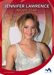 Jennifer Lawrence : Movie Star cover image