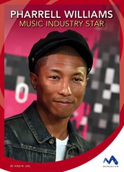 Pharrell Williams : music industry star cover image