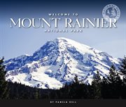 Welcome to Mount Rainier National Park cover image