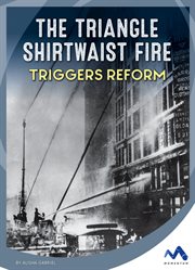 The triangle shirtwaist fire triggers reform cover image