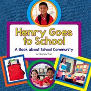 Henry goes to school : a book about school community cover image