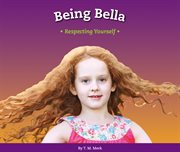Being bella. Respecting Yourself cover image