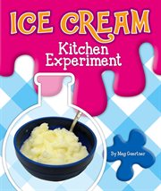Ice cream kitchen experiment cover image