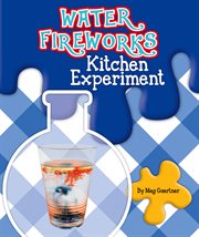 Water Fireworks Kitchen Experiment