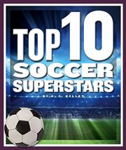 Top 10 soccer superstars cover image