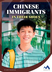 Chinese immigrants : in their shoes cover image