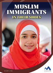 Muslim immigrants : in their shoes cover image