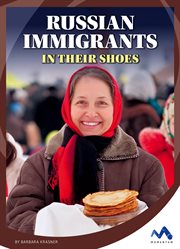 Russian immigrants : in their shoes cover image