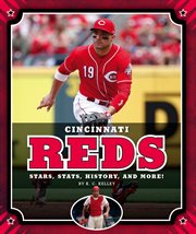 Cincinnati Reds : stars, stats, history, and more! cover image