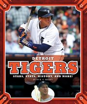 Detroit Tigers : stars, stats, history, and more! cover image