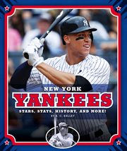 New York Yankees : stars, stats, history, and more! cover image