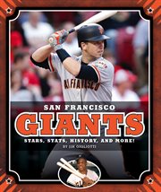 San Francisco Giants : stars, stats, history, and more! cover image