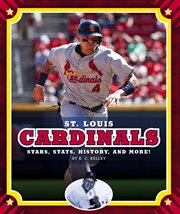St. Louis Cardinals : stars, stats, history, and more! cover image