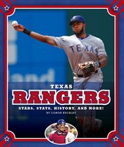 Texas Rangers : stars, stats, history and more! cover image