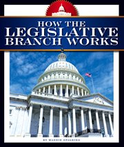 How the legislative branch works cover image
