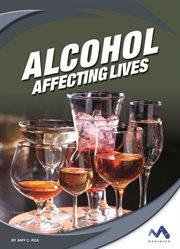 Alcohol. Affecting Lives cover image