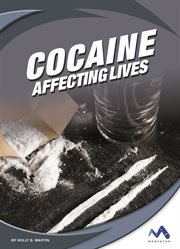 Cocaine. Affecting Lives cover image