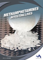 Methamphetamines. Affecting Lives cover image