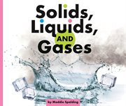 Solids, liquids, and gases cover image