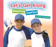 Let's get along. Resolving Conflict cover image