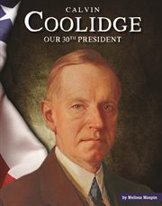 Calvin Coolidge : our thirtieth president cover image