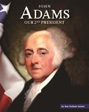 John Adams : our second president cover image