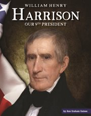 William Henry Harrison : our ninth president cover image
